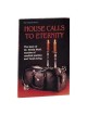 House Calls To Eternity - Paperback | Books | Judaica