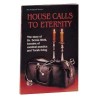 House Calls To Eternity - Paperback | Books | Judaica