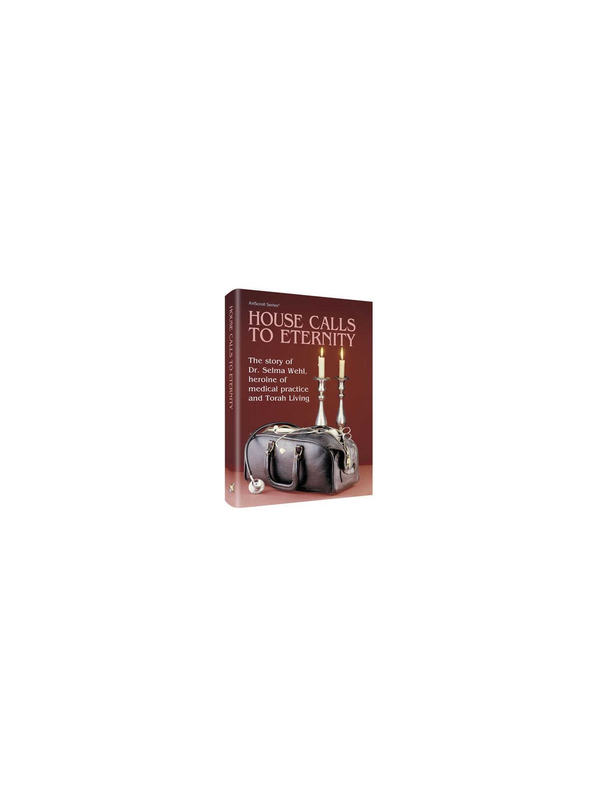 House Calls To Eternity - Hardcover | Books | Judaica