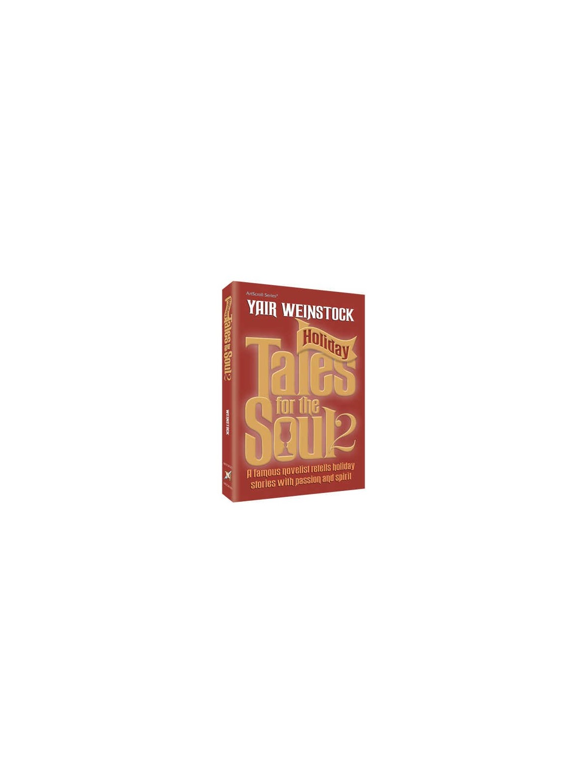 Holiday Tales for the Soul Volume 2 - Hardcover | Books | Judaica