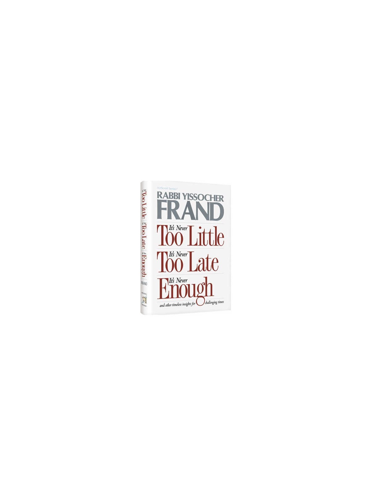 It's Never Too Little, It's Never Too Late... | Books | Judaica