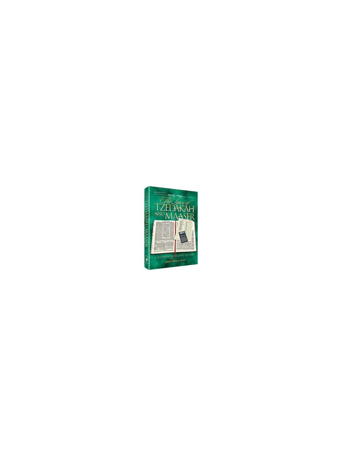 The Laws of Tzedakah and Maaser - Hardcover | Books | Judaica