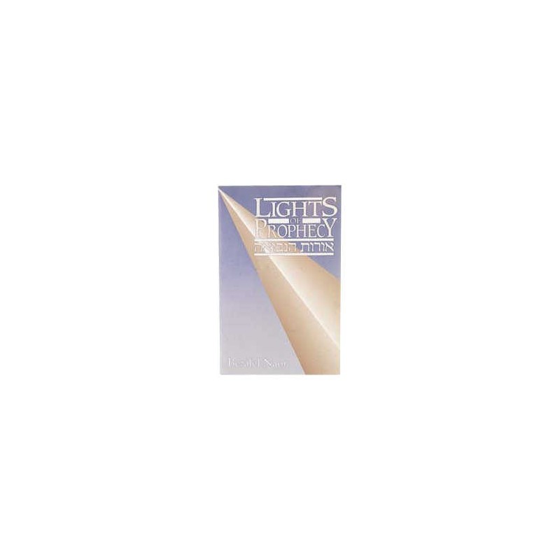 Lights Of Prophecy [NCSY PUBL.] Paperback | Books | Judaica