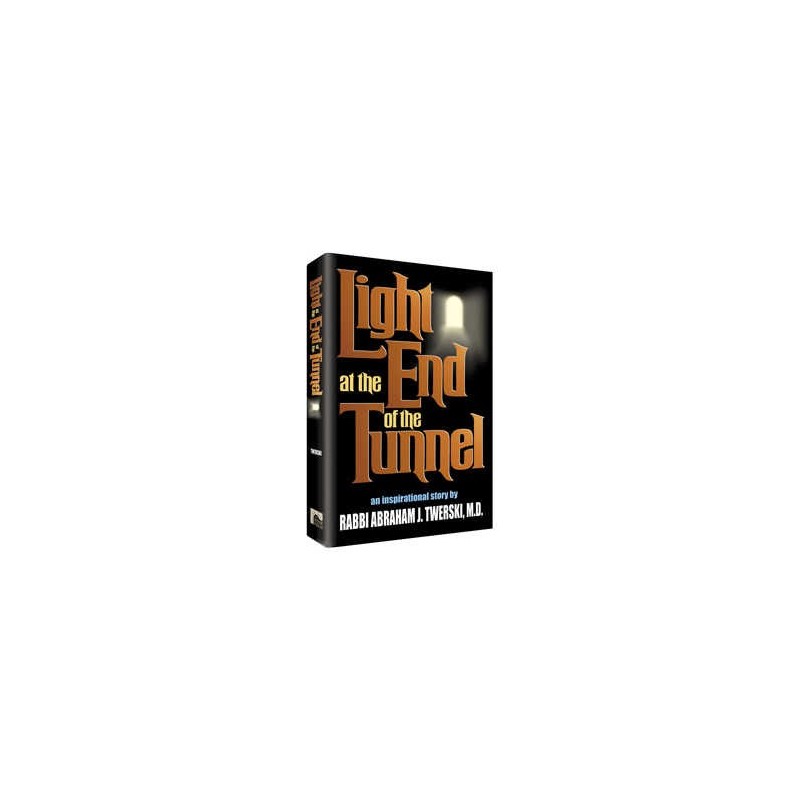 Light at the End of the Tunnel - Hardcover | Books | Judaica