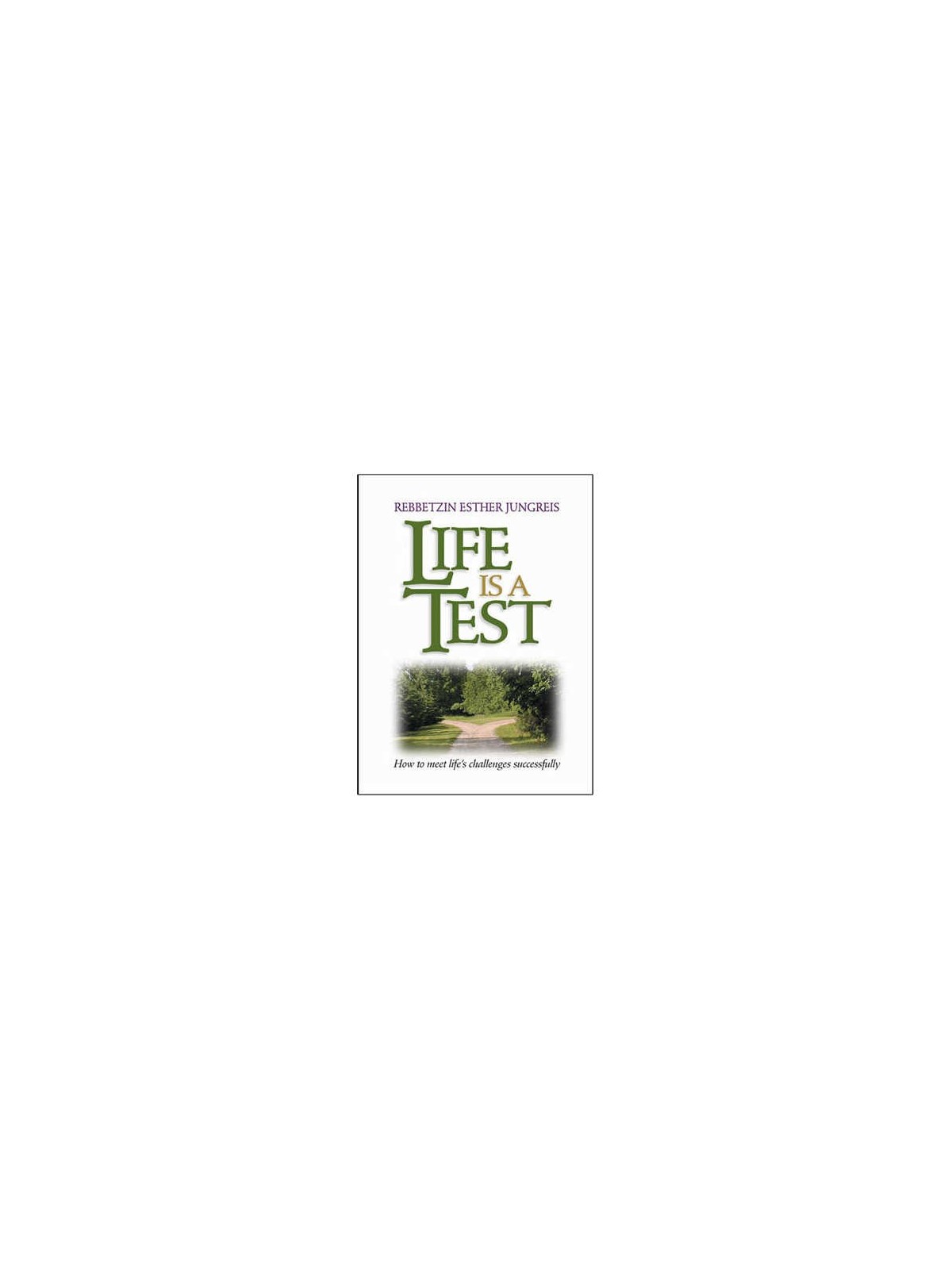 Life Is A Test - Paperback | Books | Judaica