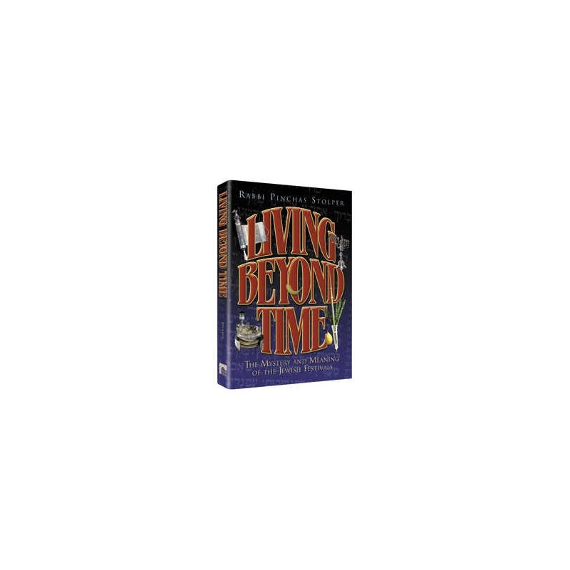 Living Beyond Time - Hardcover | Books | Judaica