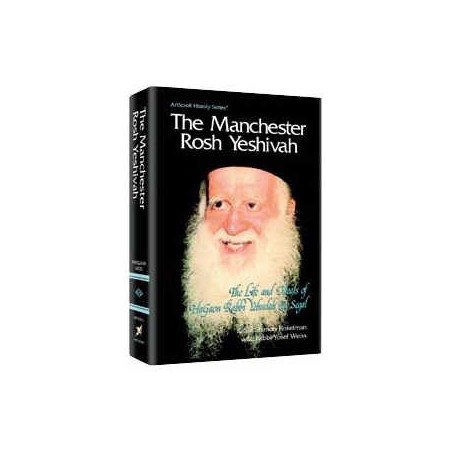 The Manchester Rosh Yeshivah - Hardcover | Books | Judaica