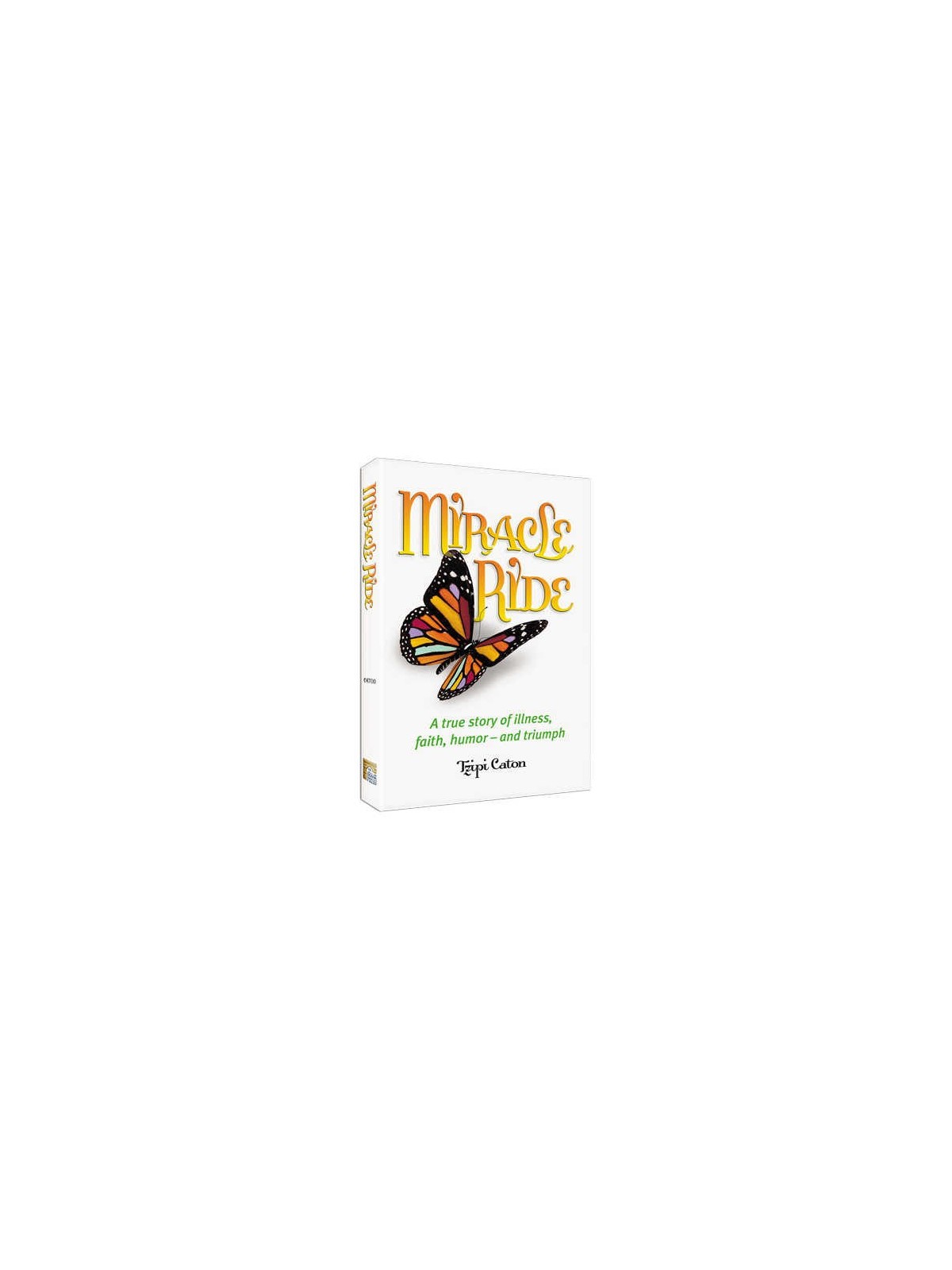 Miracle Ride - Hardcover | Books | Judaica