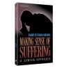 Making Sense of Suffering - Hardcover | Books | Judaica