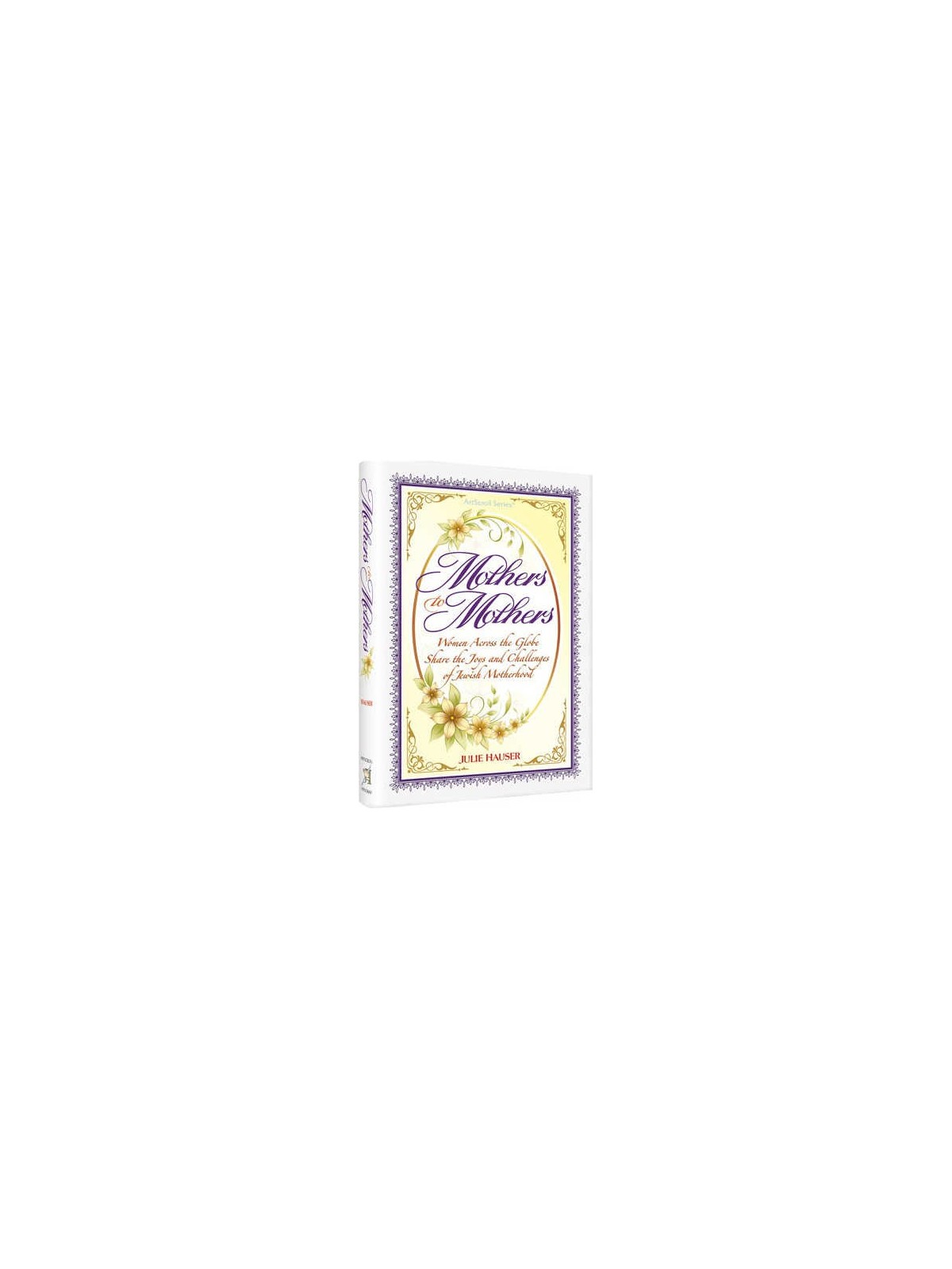 Mothers to Mothers - Hardcover | Books | Judaica