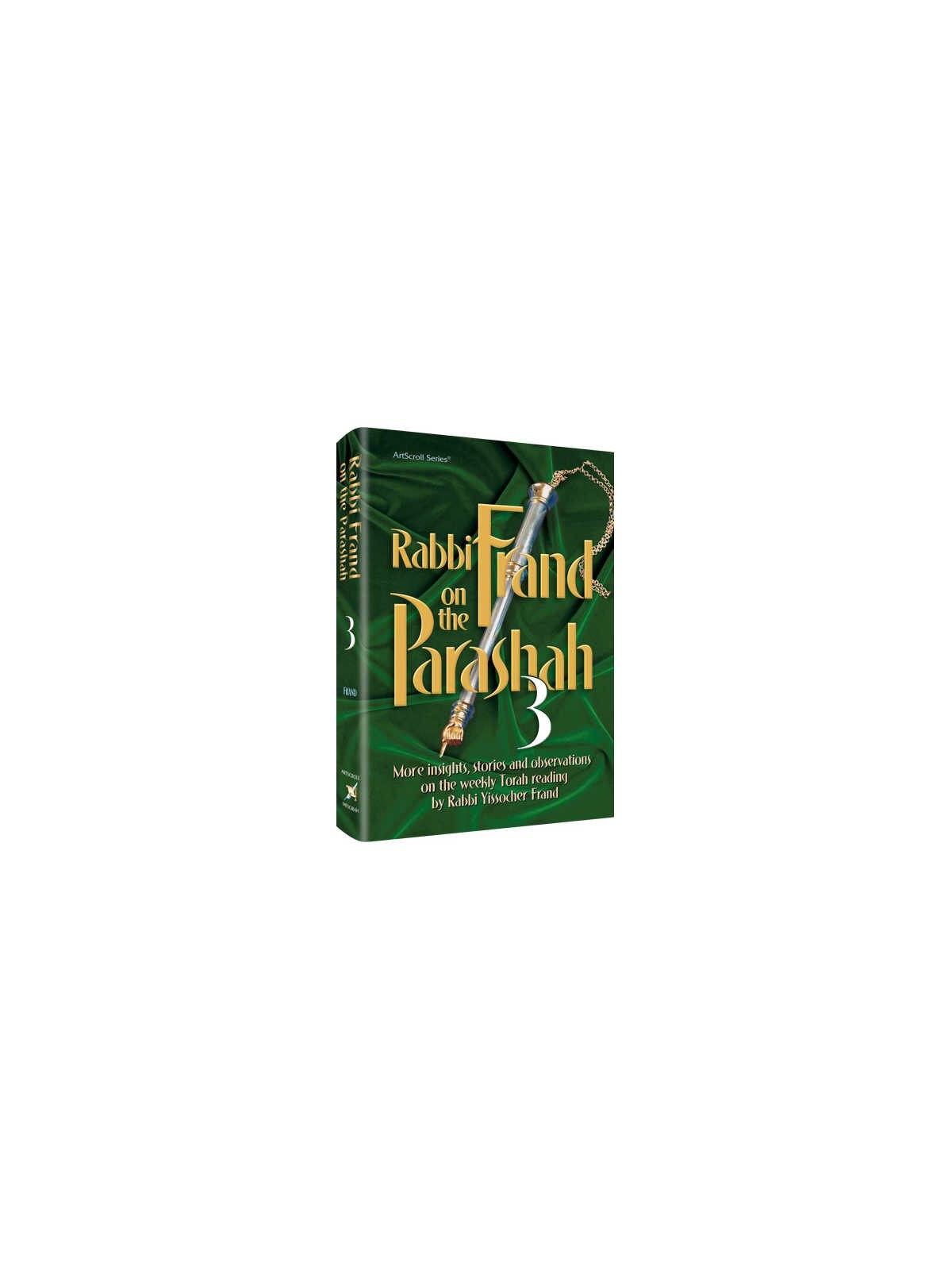 Rabbi Frand On the Parashah Volume 3 - Hardcover | Books | Judaica