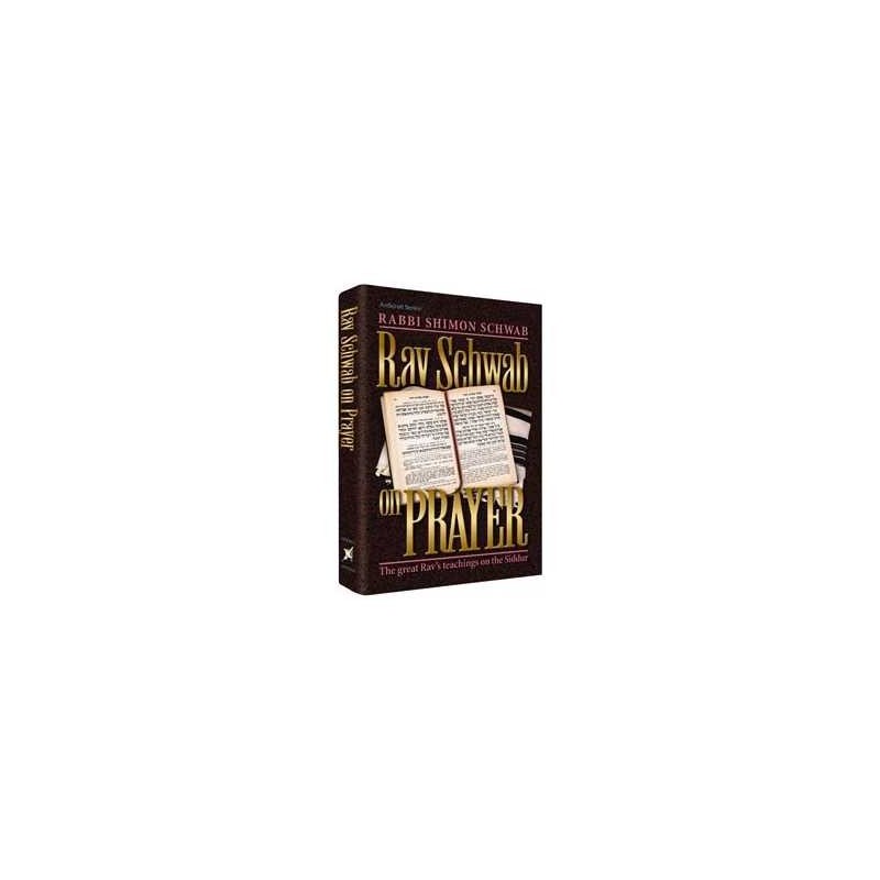 Rav Schwab - On Prayer - Hardcover | Books | Judaica