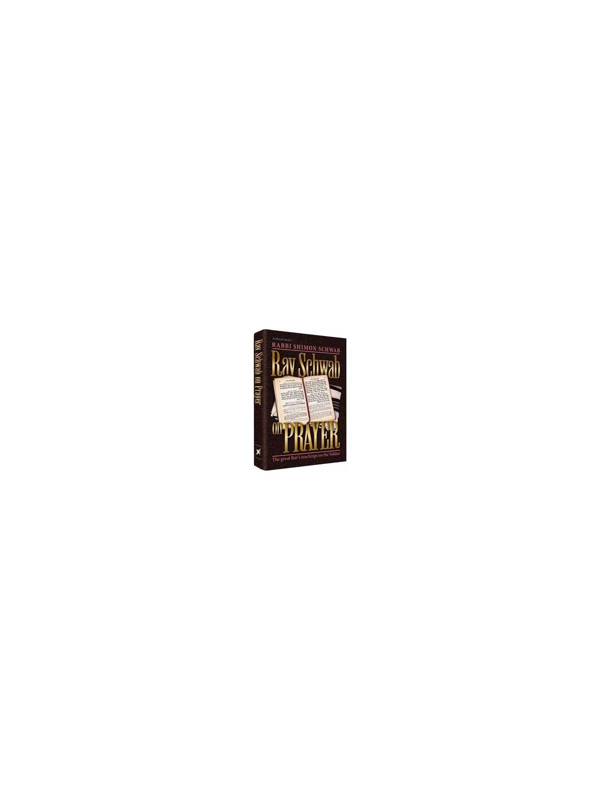Rav Schwab - On Prayer - Hardcover | Books | Judaica