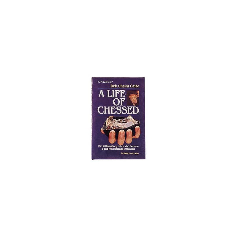 Reb Chaim Gelb: A Life Of Chessed - Paperback | Books | Judaica