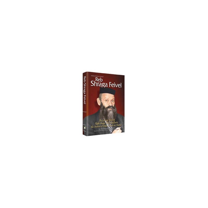 Reb Shraga Feivel - Hardcover | Books | Judaica