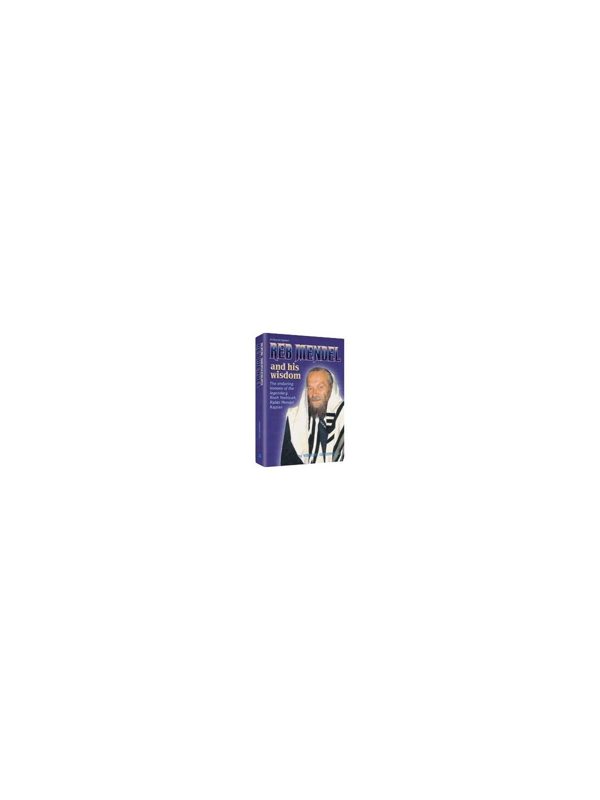 Reb Mendel And His Wisdom - Hardcover | Books | Judaica