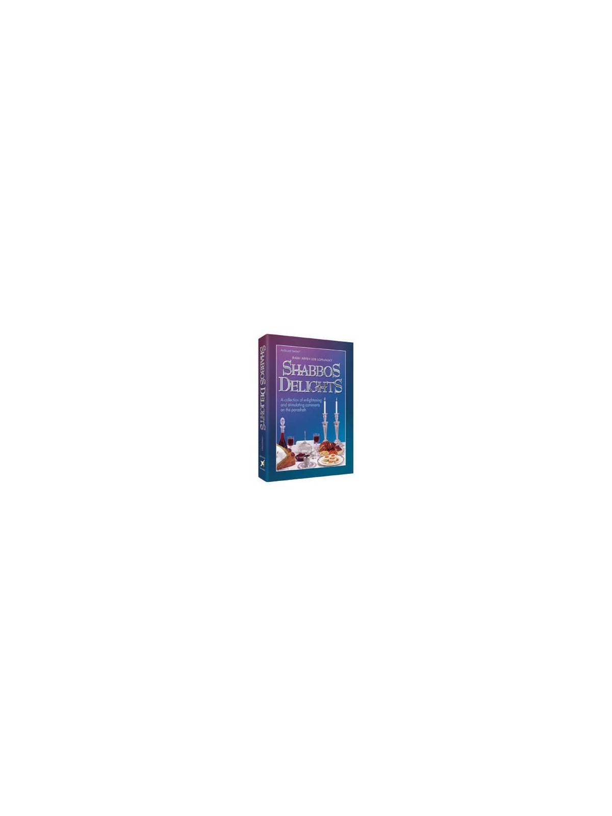 Shabbos Delights - Hardcover | Books | Judaica