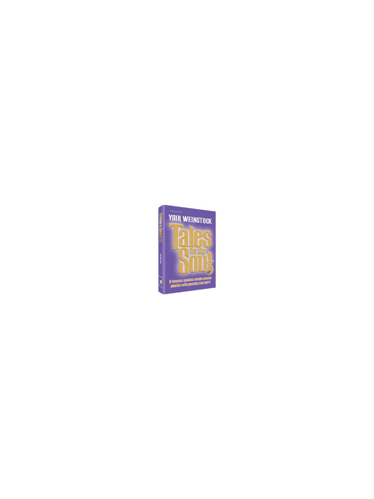 Tales for the Soul Volume 5 - Hardcover | Books | Judaica