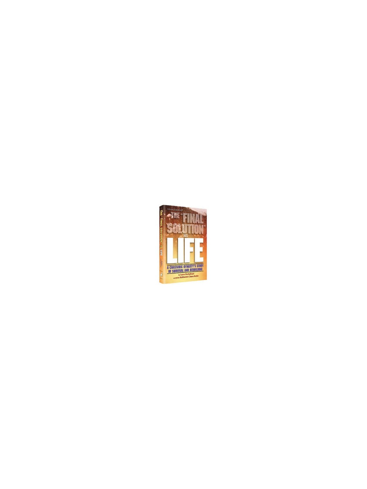 The Final Solution Is Life - Paperback | Books | Judaica