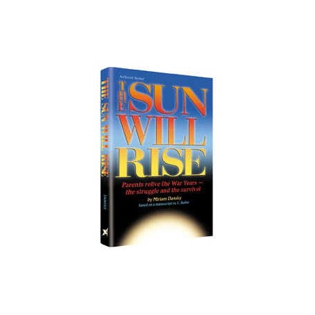 The Sun Will Rise - Hardcover | Books | Judaica