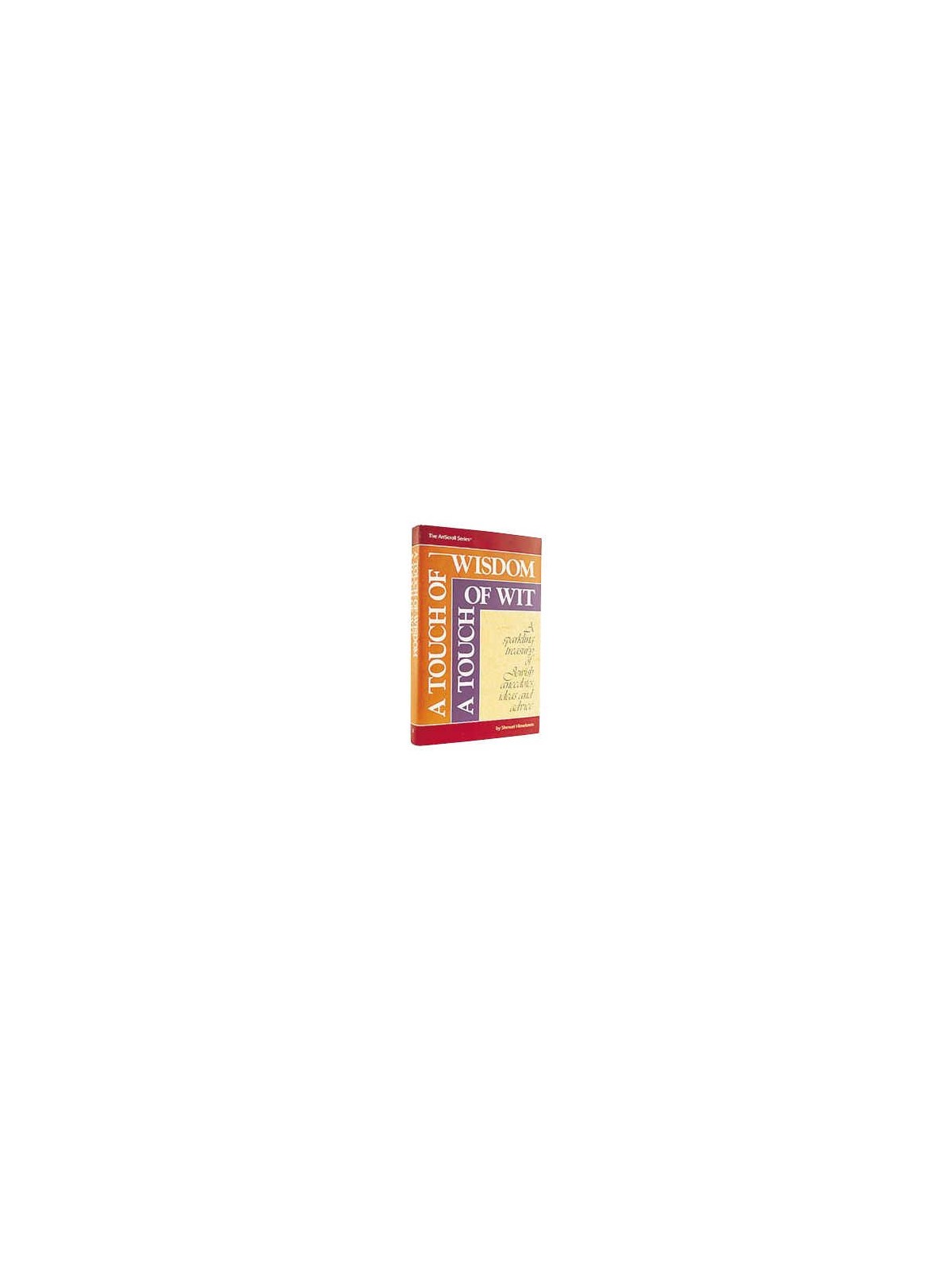 A Touch Of Wisdom, A Touch Of Wit - Hardcover | Books | Judaica