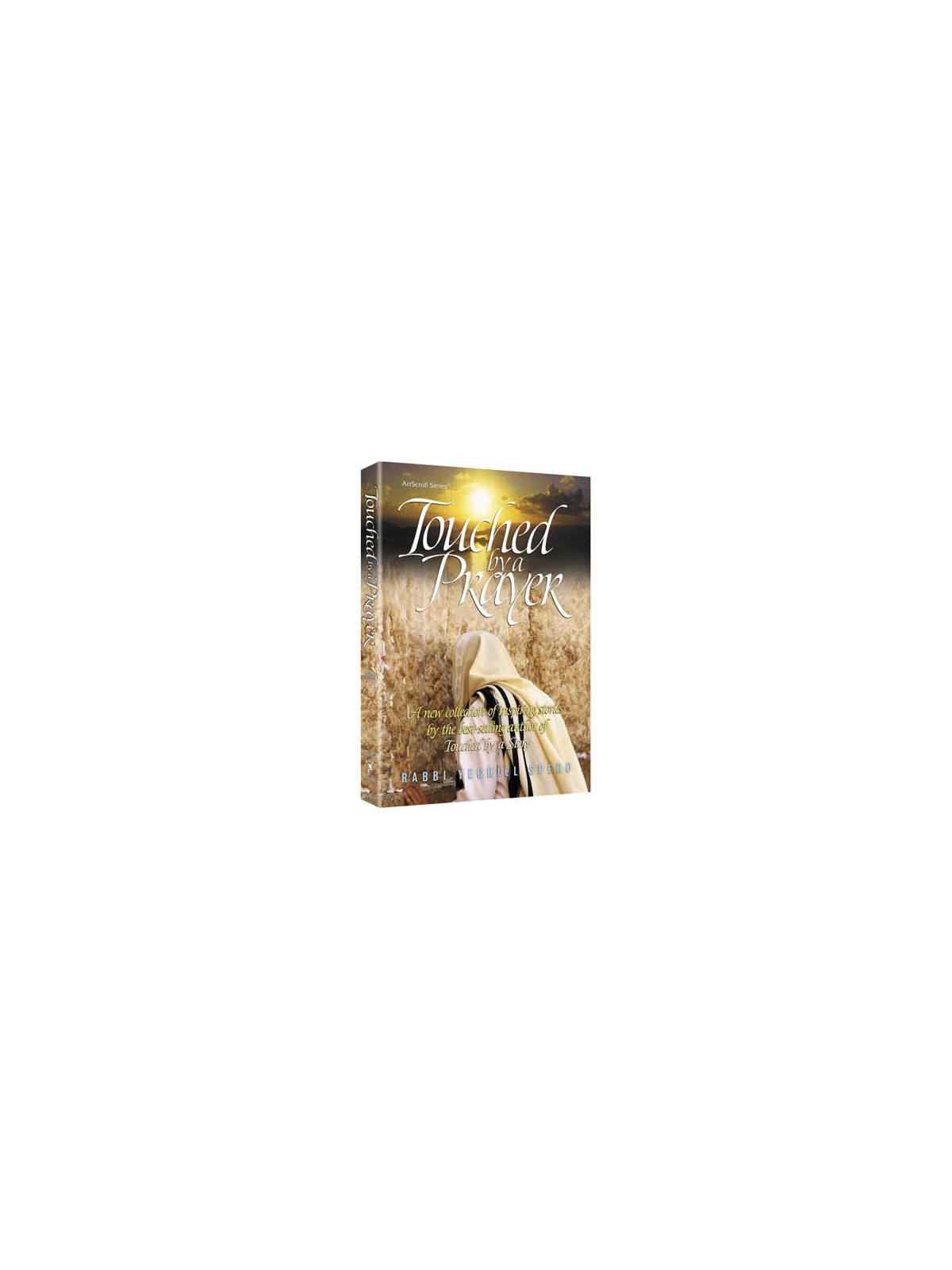 Touched By A Prayer 1 - Hardcover | Books | Judaica