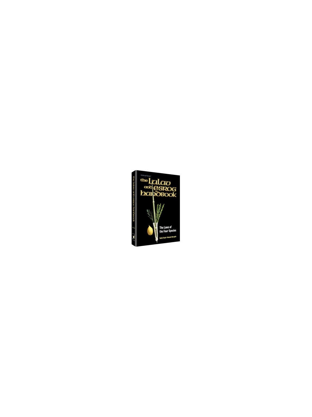 The Lulav and Esrog Handbook - Hardcover | Sukkot | Judaica
