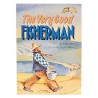The Very Good Fisherman [Middos Series] | Books | Judaica