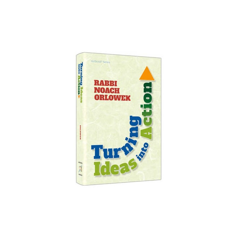 Turning Ideas Into Action - Hardcover | Books | Judaica