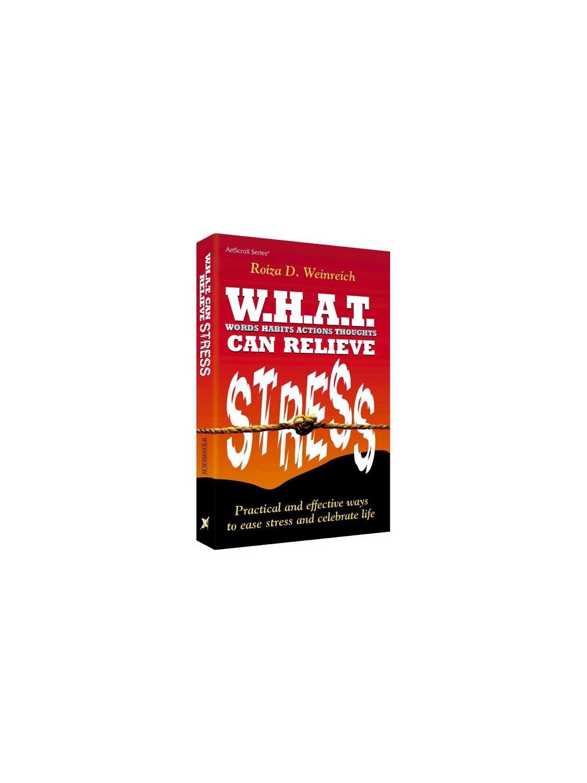 W.H.A.T. Can Relieve Stress - Paperback | Books | Judaica