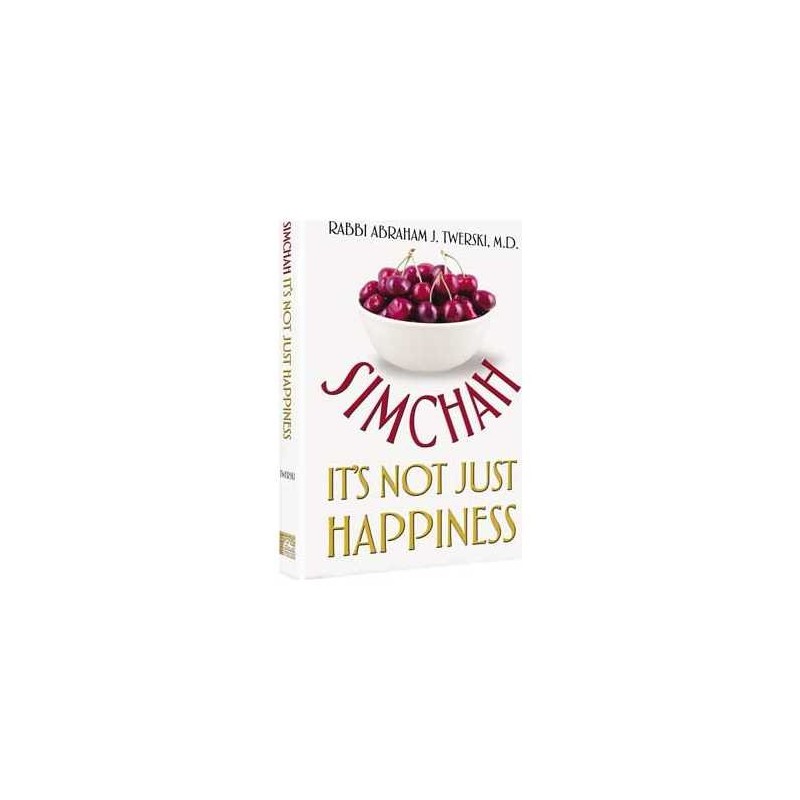Simchah - It's Not Just Happiness - Hardcover | Books | Judaica