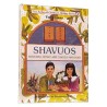 Shavuos With Bina, Benny, And Chaggai Hayonah /Gan | Books | Judaica