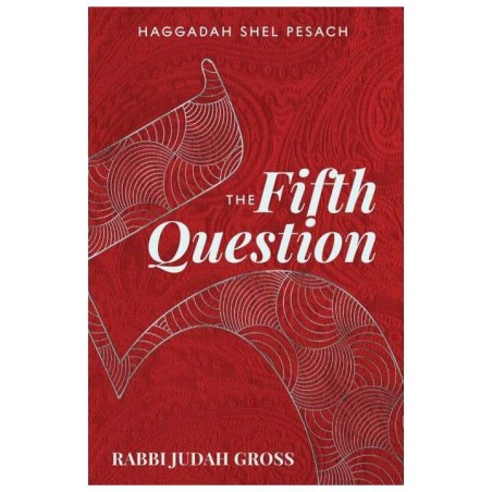 The Fifth Question Haggadah (hardcover) | Passover | Judaica