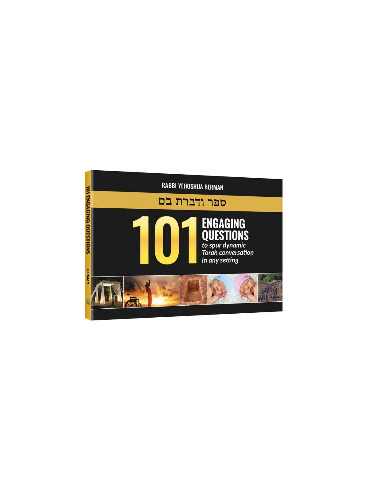 101 Engaging Questions To Spur Dynamic Torah Conve | Books | Judaica