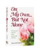 On My Own....But Not Alone | Books | Judaica