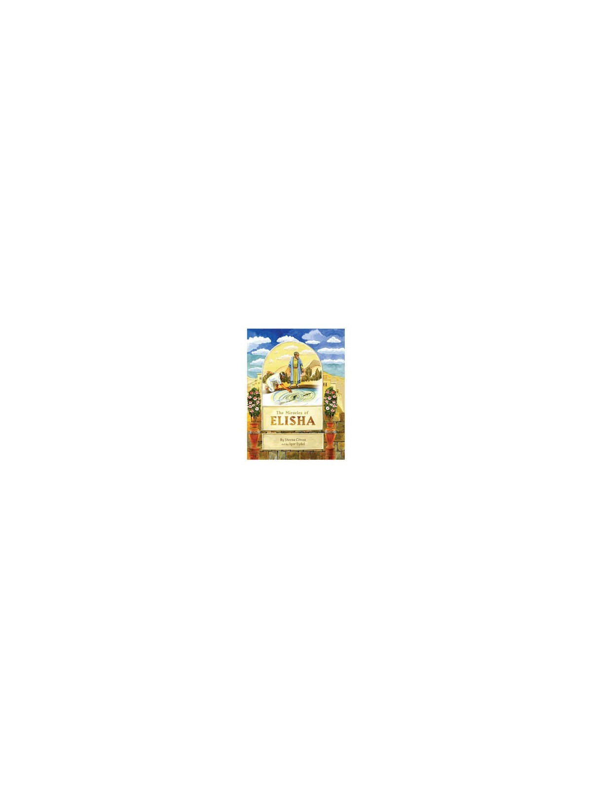 The Miracles of Elisha | Books | Judaica