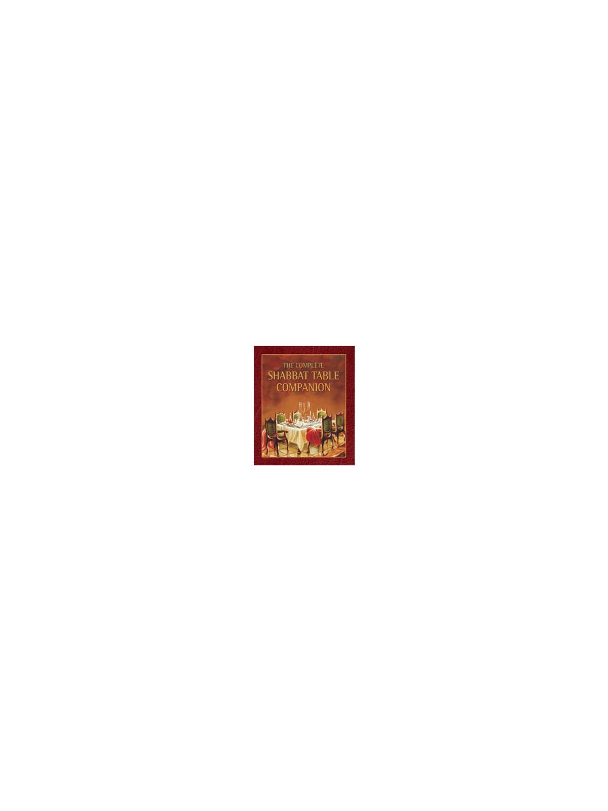 Complete Shabbat Table Companion H/C 5 x 6 | Books | Judaica