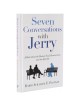 Seven Conversations with Jerry | Books | Judaica