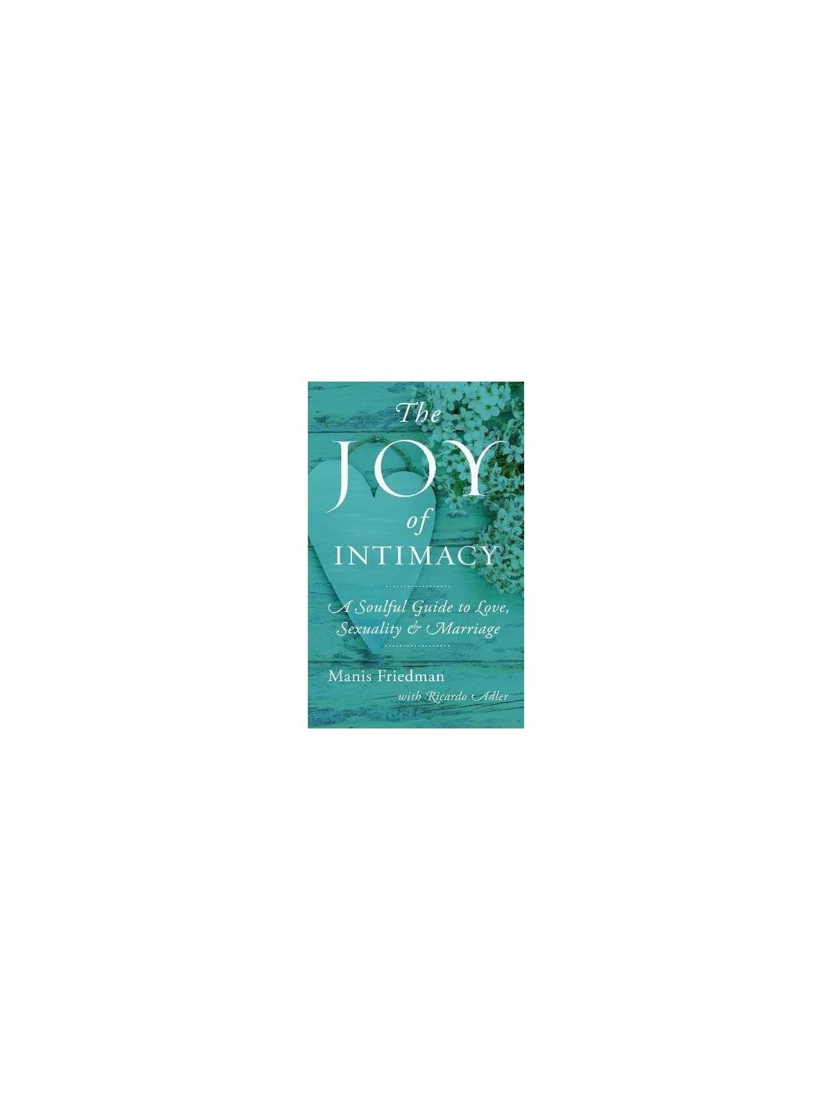 Joy of Intimacy - Hardcover | Books | Judaica