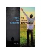 From My Anxiety to Your Happiness | Books | Judaica