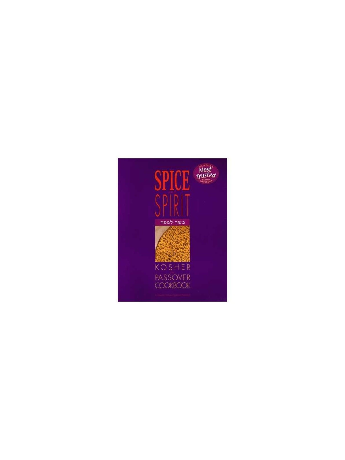 Spice & Spirit: Kosher for Passover Cookbook | Books | Judaica