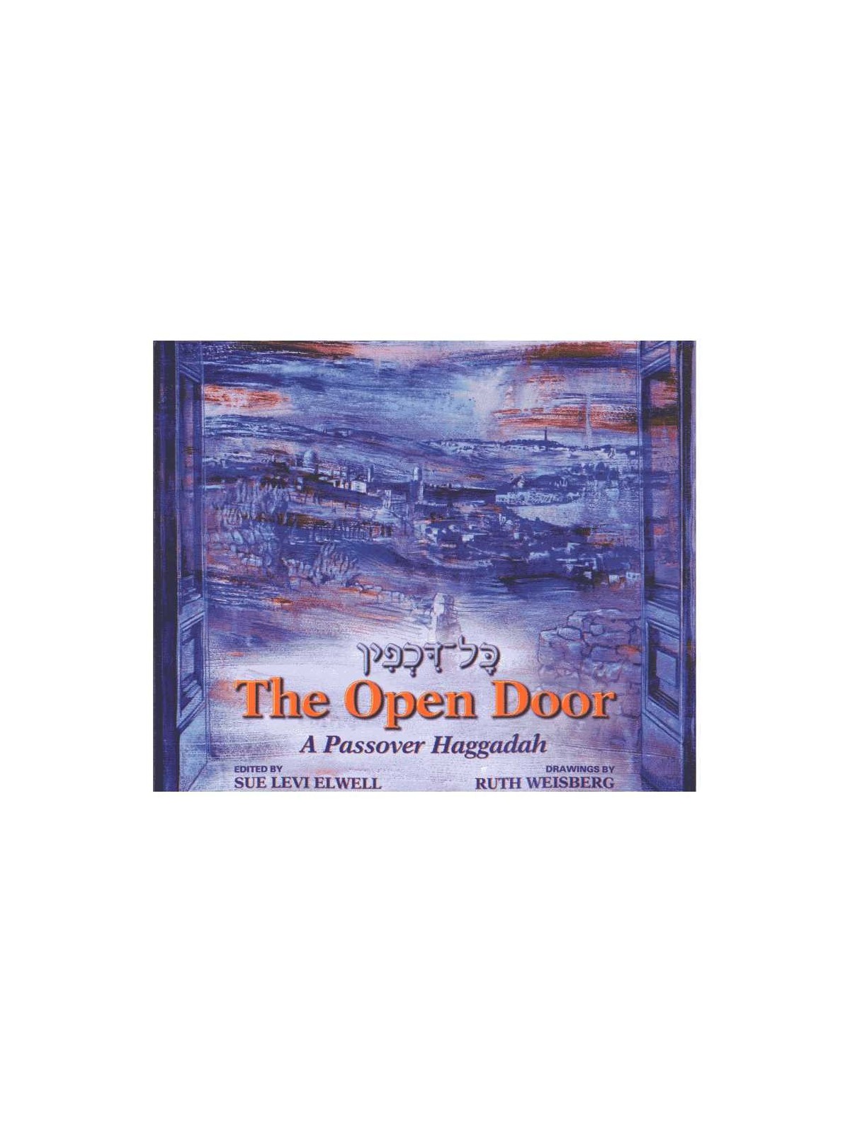 The Open Door A Passover Haggadah | Passover | Judaica