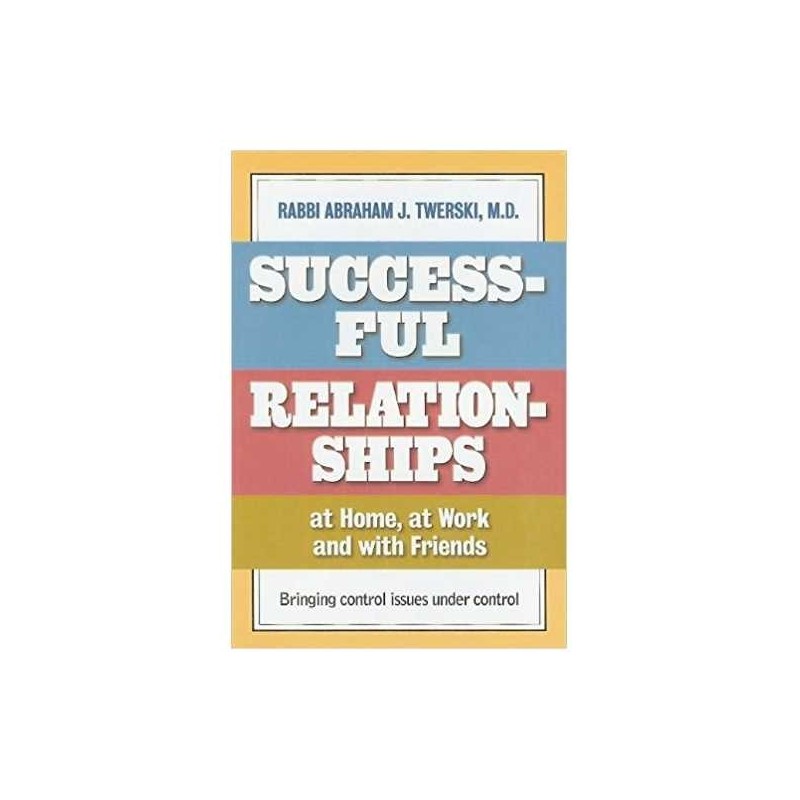Successful Relationships at Home at Work and with  | Books | Judaica