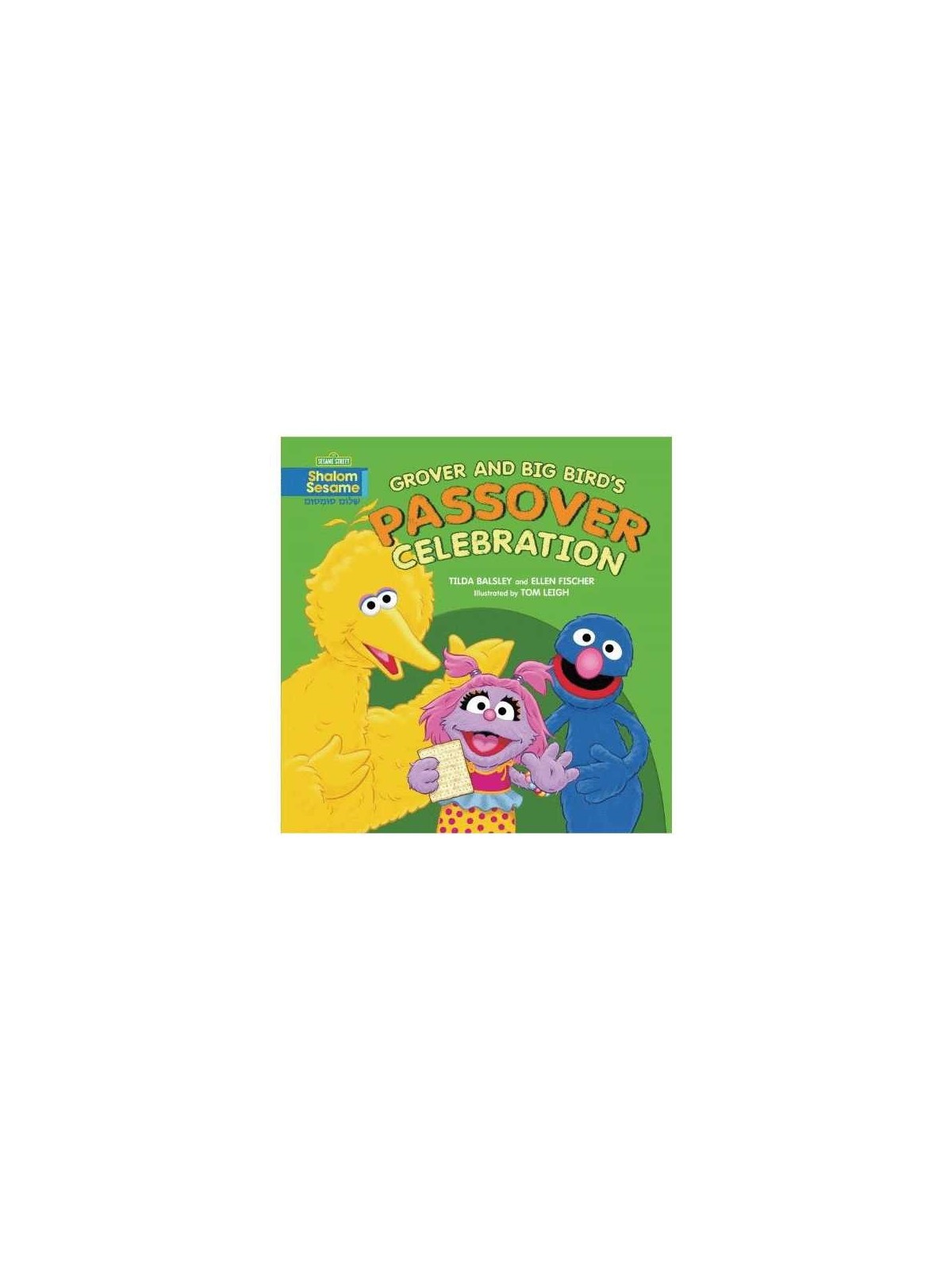 Grover and Big Bird's Passover Celebration | Books | Judaica