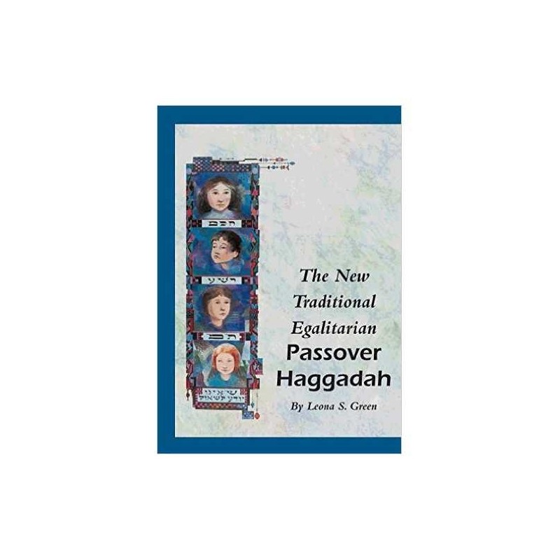 The New Traditional Egalitarian Haggadah | Passover | Judaica