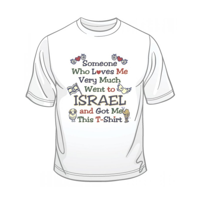 Someone Who Loves Me T Shirt | Israel T-Shirts