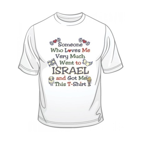 Someone Who Loves Me T Shirt | Israel T-Shirts