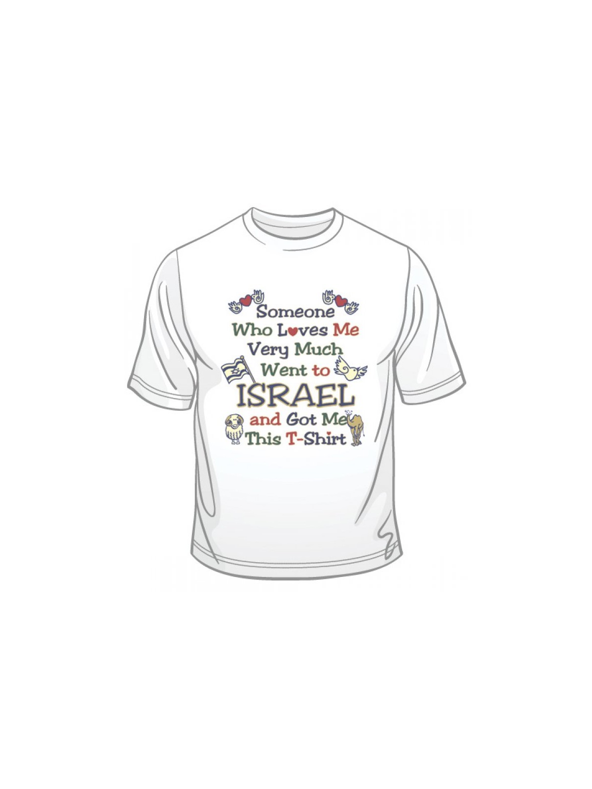 Someone Who Loves Me T Shirt | Israel T-Shirts