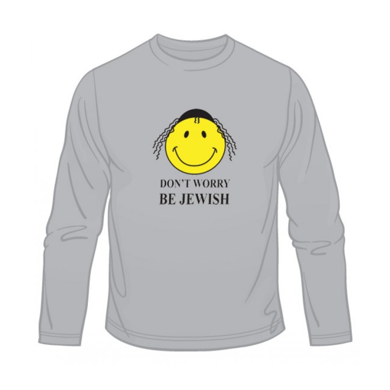 Dont Worry Be Jewish Long Sleeved T Shirt | Jewish T-Shirts