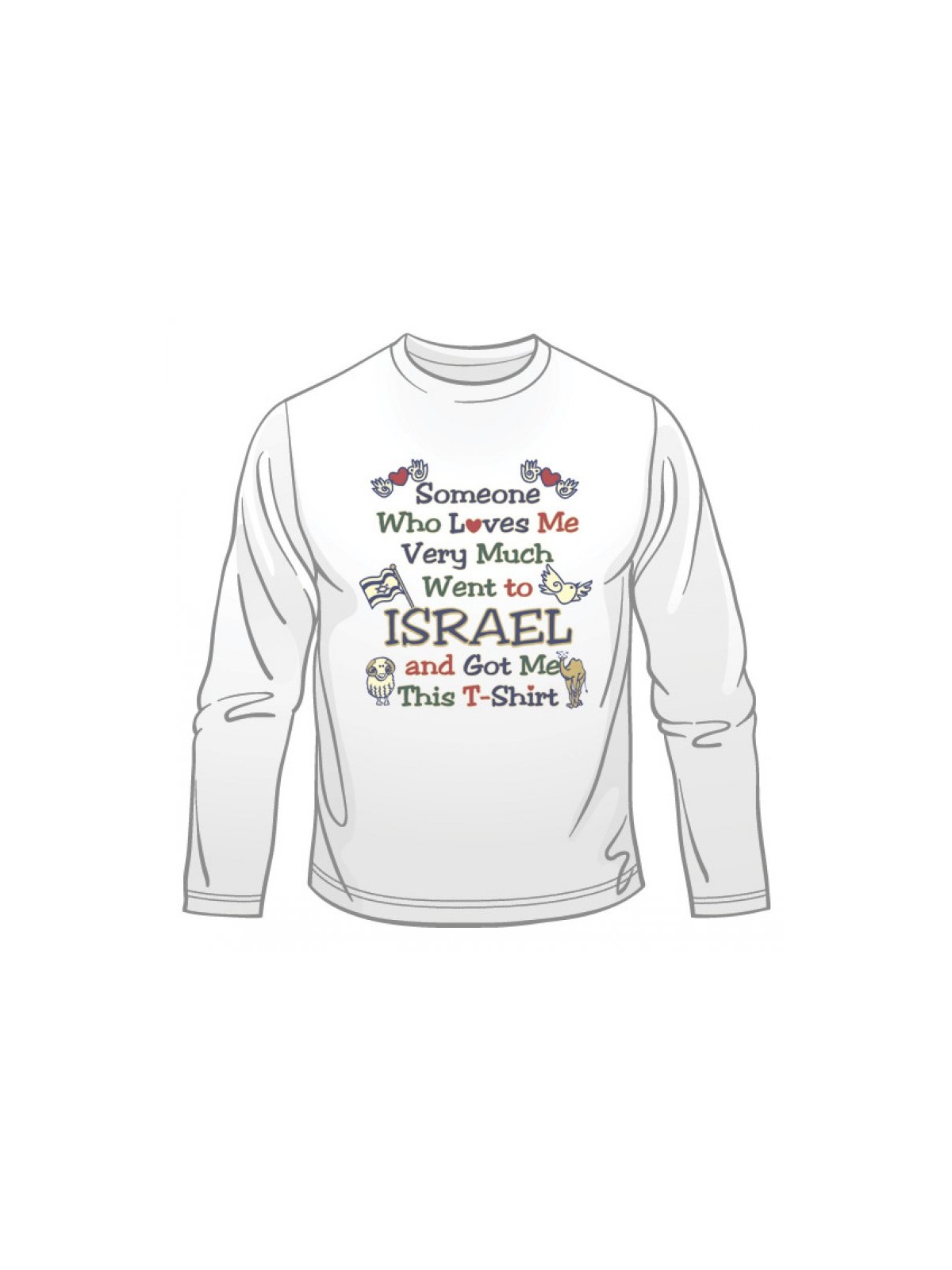 Someone Who Loves Me Long Sleeved T Shirt | Israel T-Shirts